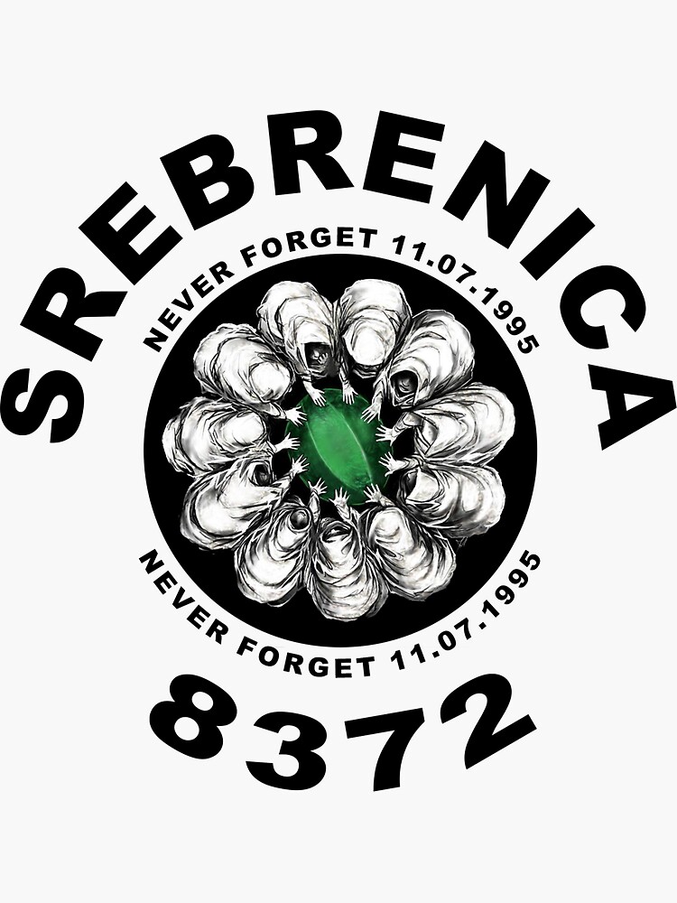 "Srebrenica 8372 (Niemals vergessen)" Sticker von iBalkan ...