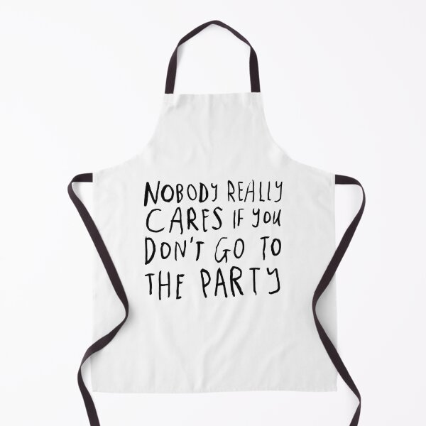 Item preview, Nobody really cares if you don't go to the party designed and sold by anboal.
