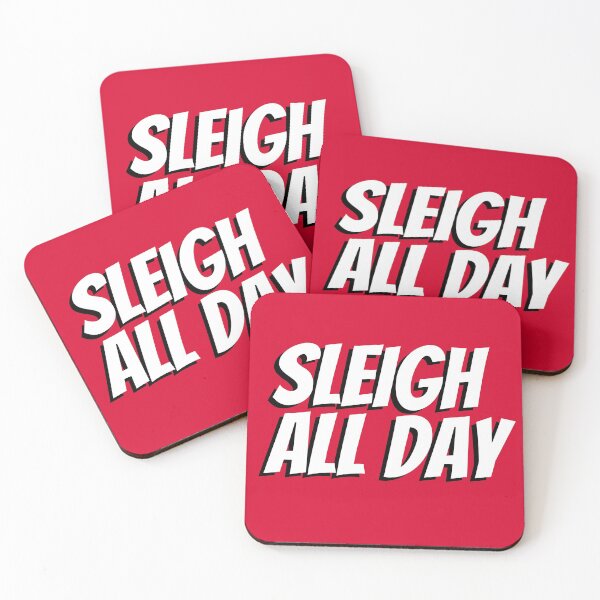 Item preview, Sleigh All Day designed and sold by hectorgool.