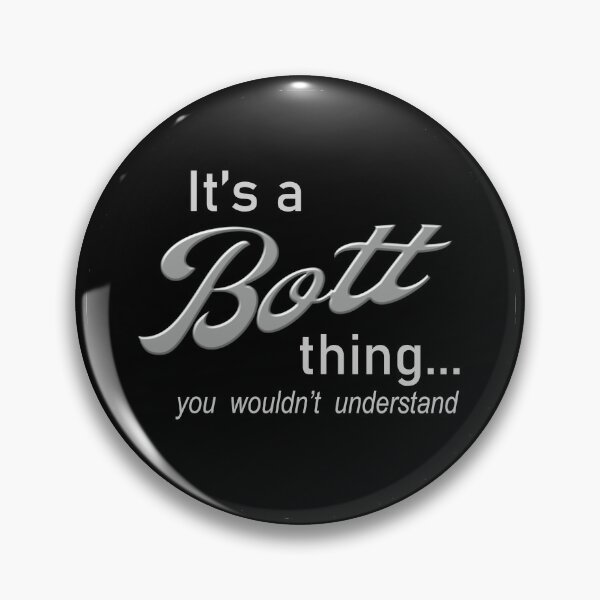 It's a Bott Thing Pin