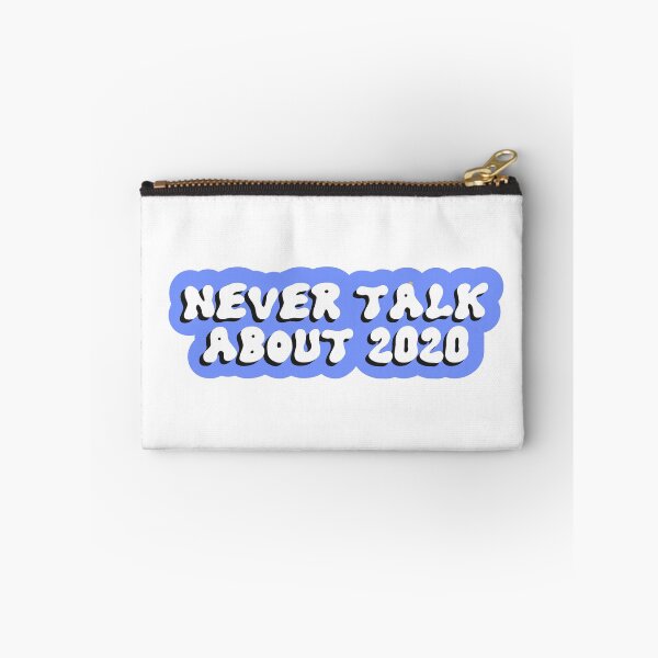 Item preview, Never Talk About 2020 designed and sold by B3N-arts.