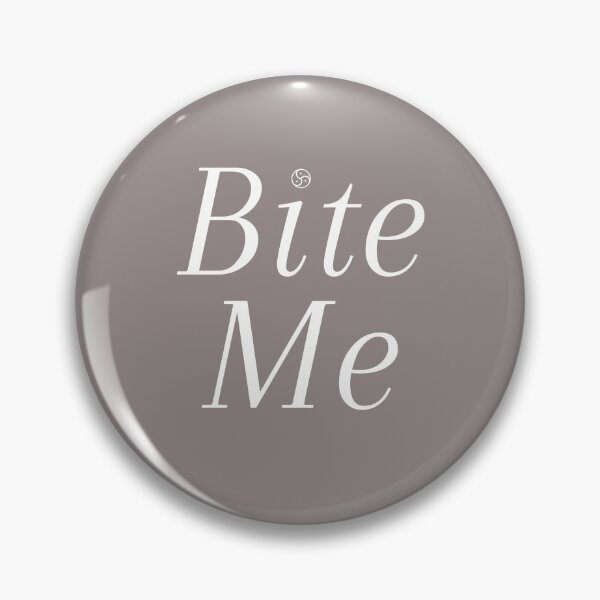 Item preview, Bite Me - BDSM Triskelion included for kinky people designed and sold by BournvilleC.