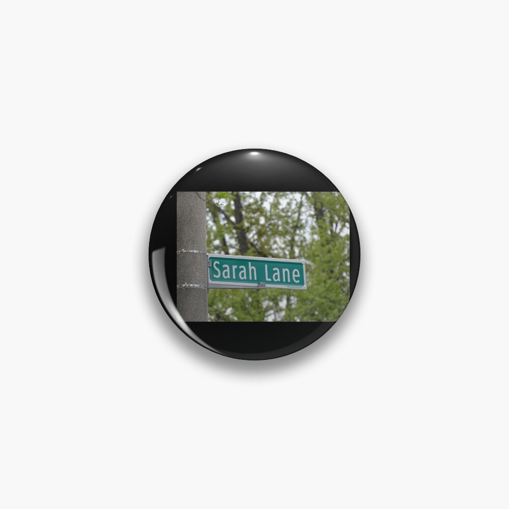 Sarah Lane, Sarah, Sarah mask, Sarah mug, Sarah magnet, Sarah sticker, Pin