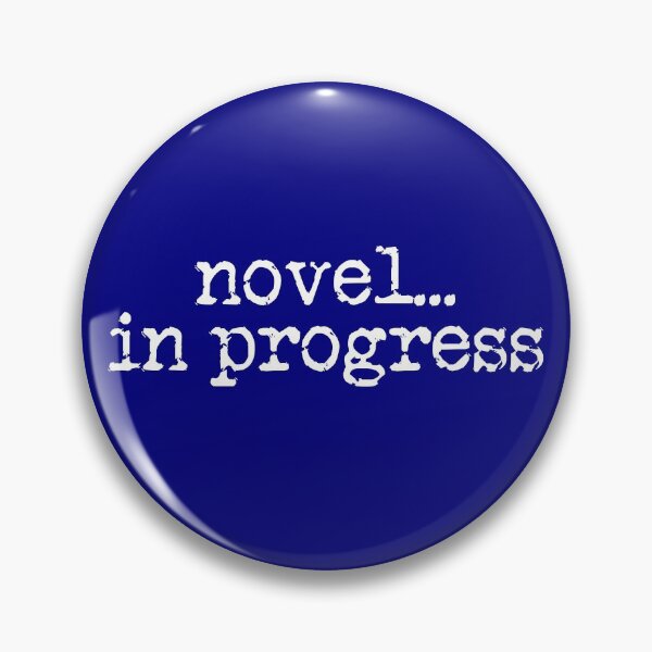 Item preview, novel... in progress vertical white on navy blue designed and sold by TeaRoseWriter.