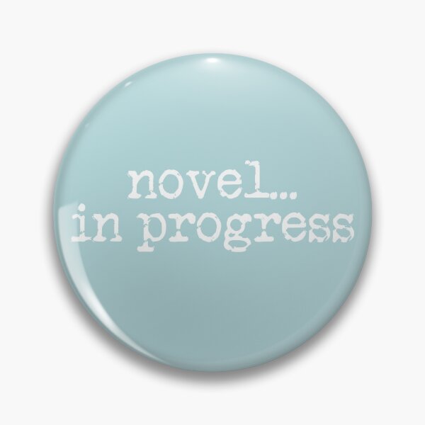 Item preview, novel... in progress vertical white on sea green designed and sold by TeaRoseWriter.