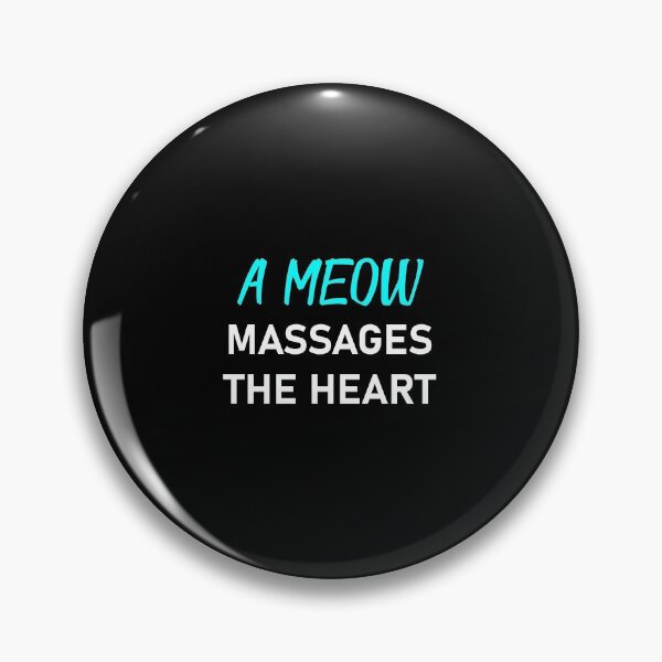 Item preview, a meow massages the heart designed and sold by HMMOUCH.