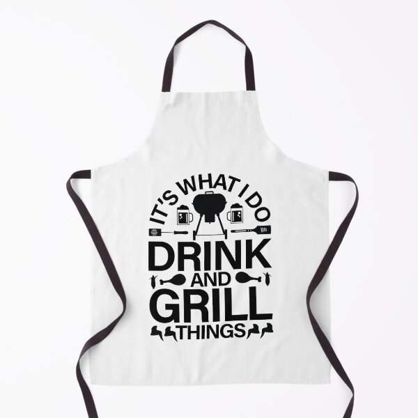 Item preview, It's What I Do Drink And Grill Things Barbecuing designed and sold by GravitiTees.