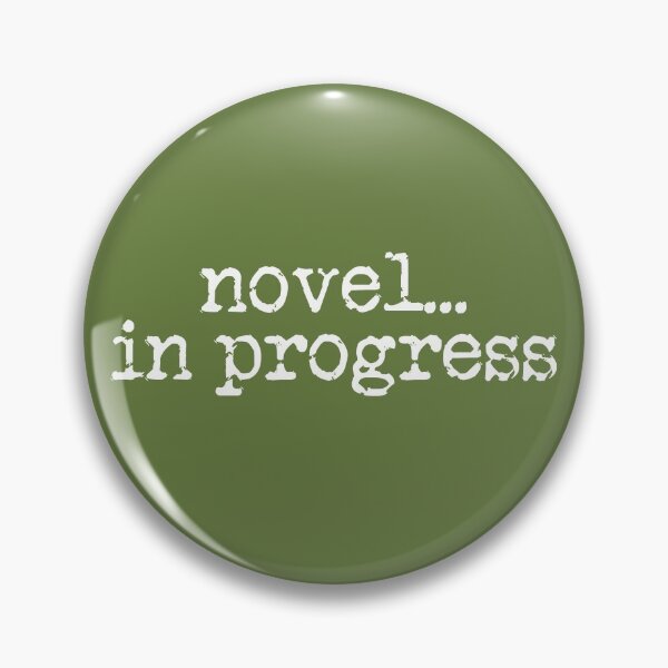 Item preview, novel... in progress vertical white on military green designed and sold by TeaRoseWriter.