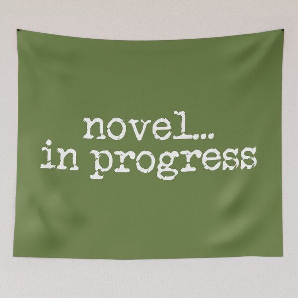 Item preview, novel... in progress vertical white on military green designed and sold by TeaRoseWriter.
