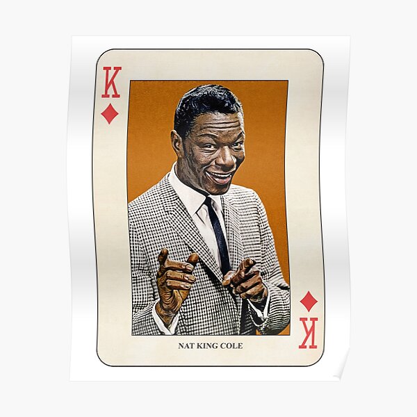 Nat King Cole Posters Redbubble