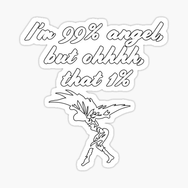 Im 99% Angel But Oh That 1% Funny Sarcastic Gifts for Girls Sticker for  Sale by nquestiaa