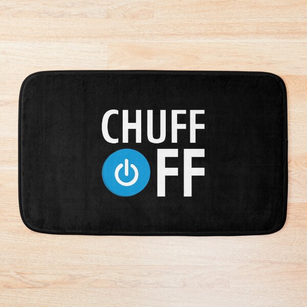 Item preview, Chuff Off designed and sold by JDRProd.