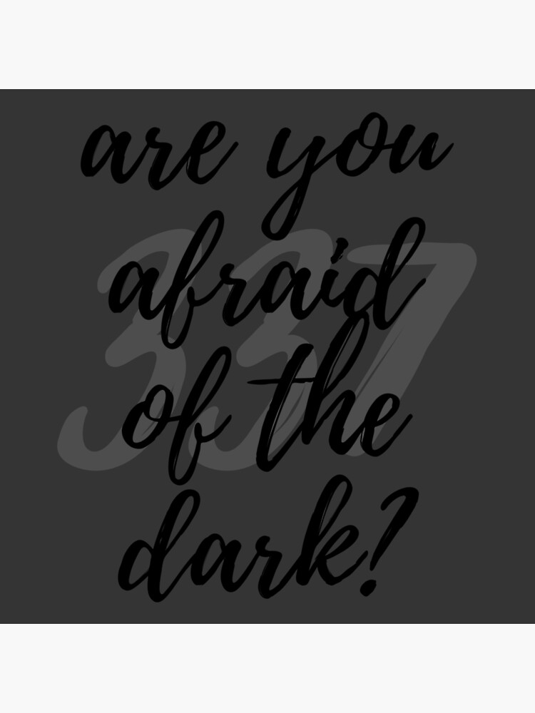 Are You Afraid Of The Dark Poster By Threethreeseven Redbubble