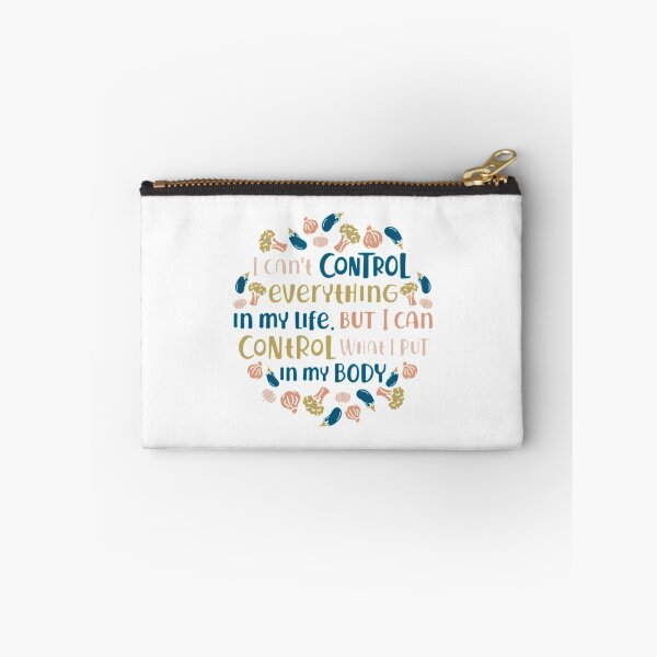 Item preview, i cant control everything in my life, but i can control what i put in my body designed and sold by PUNCH ME IN SHOP.