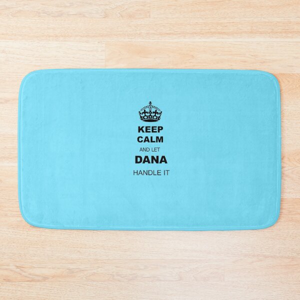 Item preview, Keep Calm and Let Dana Handle It designed and sold by silviasunflower.