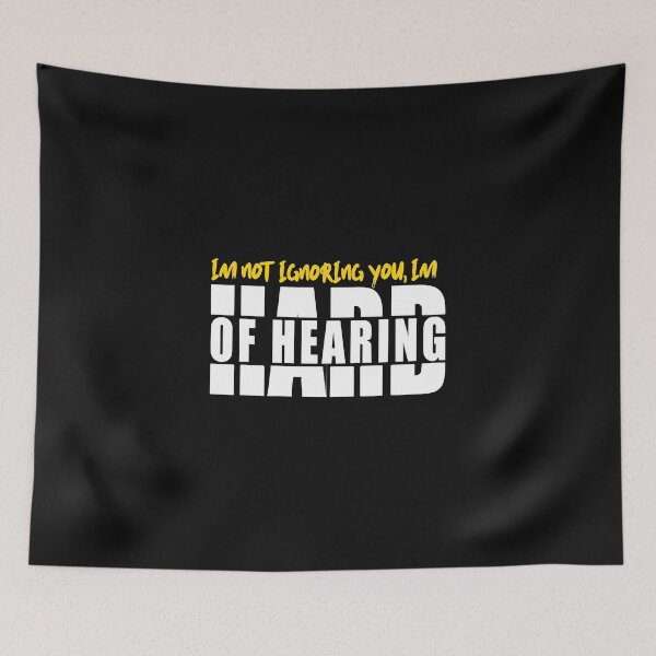 Item preview, Im Not Ignoring You  Im Hard Of Hearing designed and sold by trieudalan.
