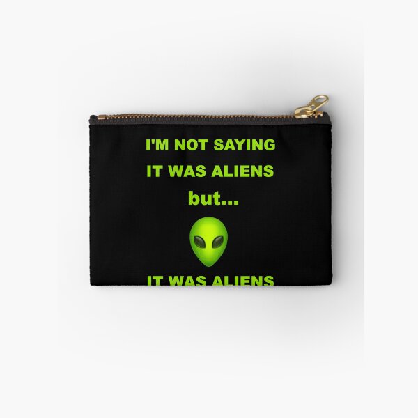 Item preview, I'm Not Saying It Was Aliens but Costume Alien Funny Halloween Outer Space designed and sold by Spaceshipsells.