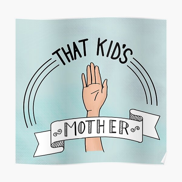 That Kid’s Mother (in Color) Poster