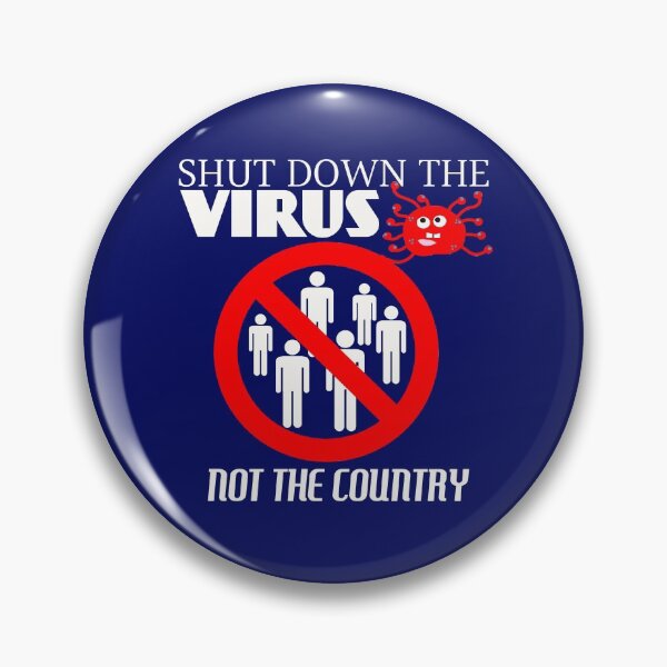 Item preview,  SHUT DOWN THE VIRUS NOT THE COUNTRY FANNY ITEMS designed and sold by safiel5.
