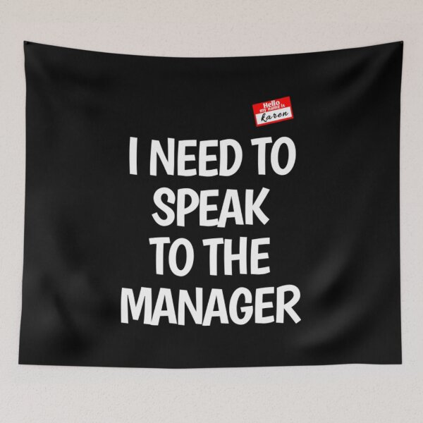 Item preview, I Need To Speak To The Manager  designed and sold by FrazierGriffey.