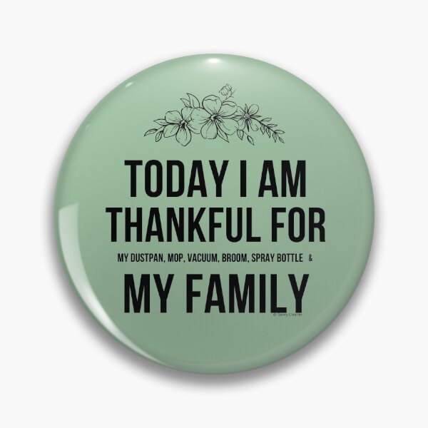 Item preview, Thankful For My Family and Cleaning Supplies designed and sold by SavvyCleaner.