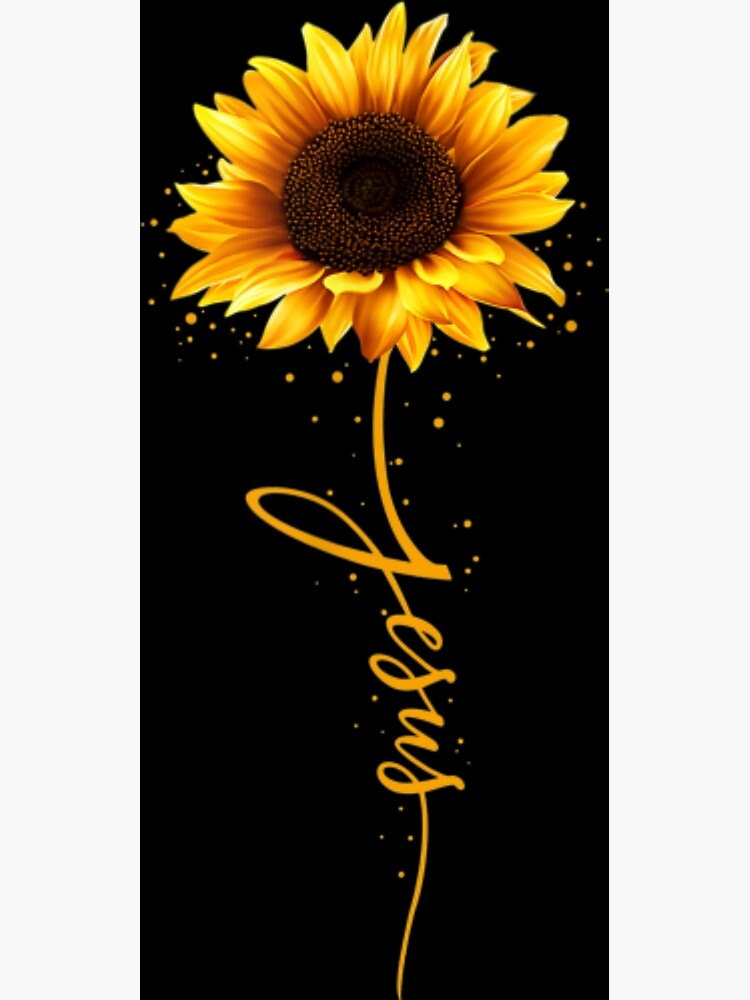 Inspirational Jesus Sunflower Gift God Christian Flower