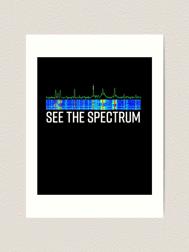 "SeeTheSpectrumAnalyzerWaterfallDisplayFunnyHamRadio" Art Print