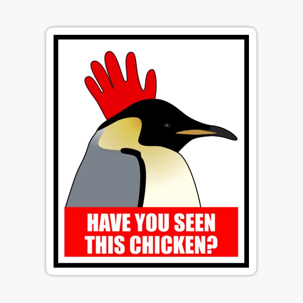 Item preview, Have you seen this chicken? designed and sold by AsozialerArtist.