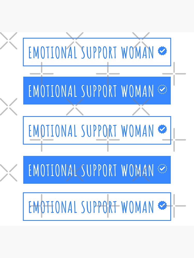 Emotional support woman funny by a-golden-spiral