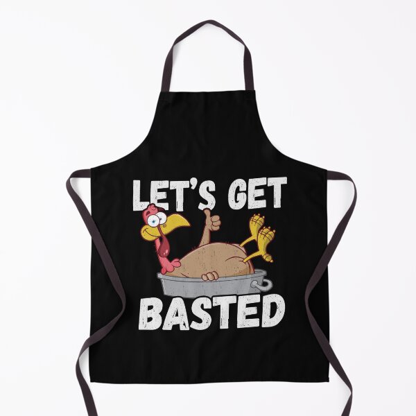 Item preview, Let's Get Basted designed and sold by brian60174.