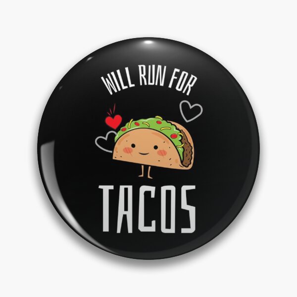 Item preview, Will Run For Tacos designed and sold by PowersLula.