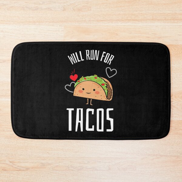 Item preview, Will Run For Tacos designed and sold by PowersLula.