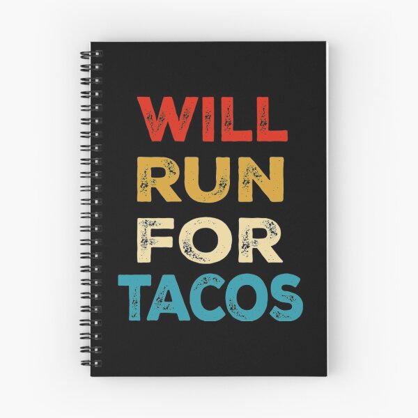 Item preview, Will Run For Tacos designed and sold by PowersLula.