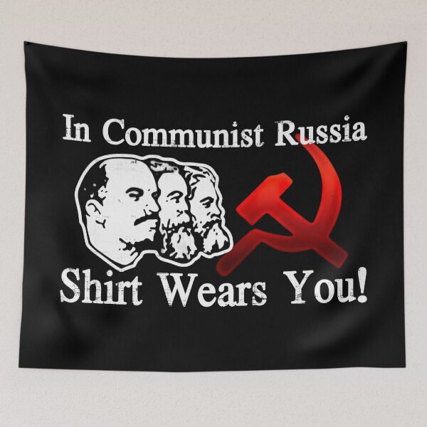 Item preview, In Communist Russia Shirt Wears You designed and sold by TwitchRap.