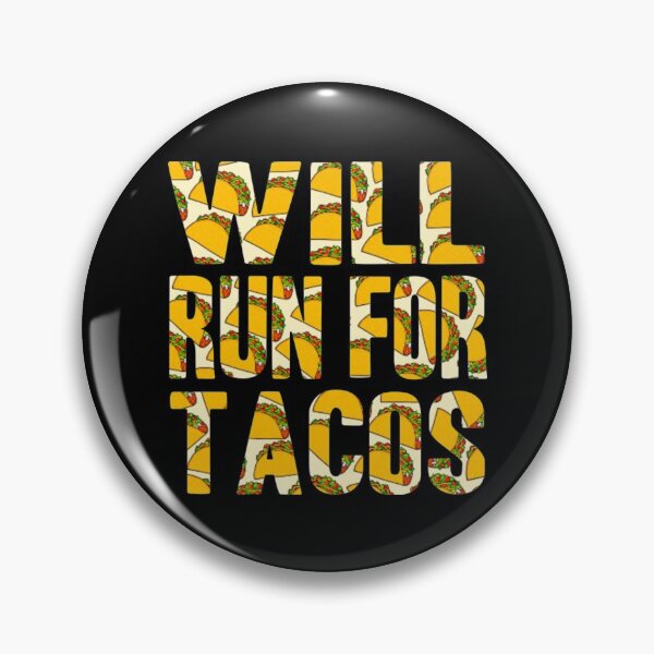 Item preview, Will Run For Tacos  designed and sold by PowersLula.