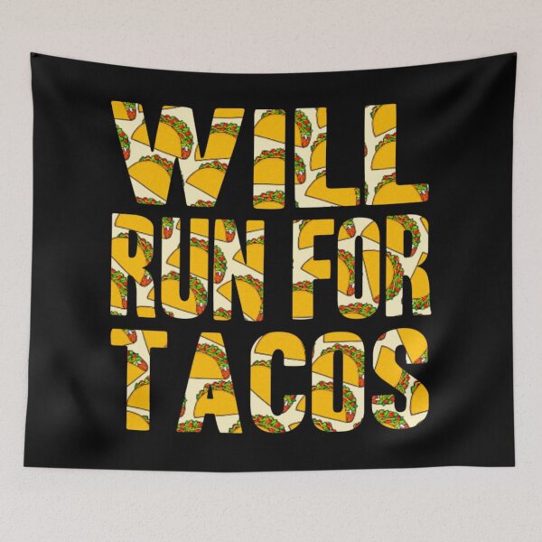 Item preview, Will Run For Tacos  designed and sold by PowersLula.