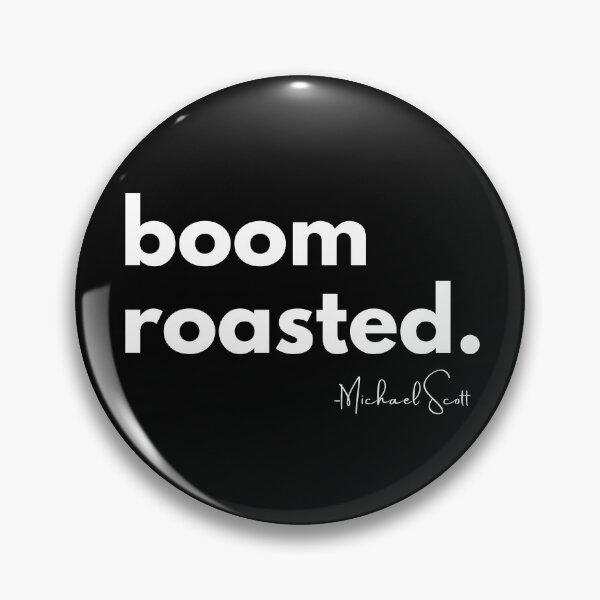 Item preview, boom roasted, michael scott  designed and sold by Hey-Nice-Shirt.