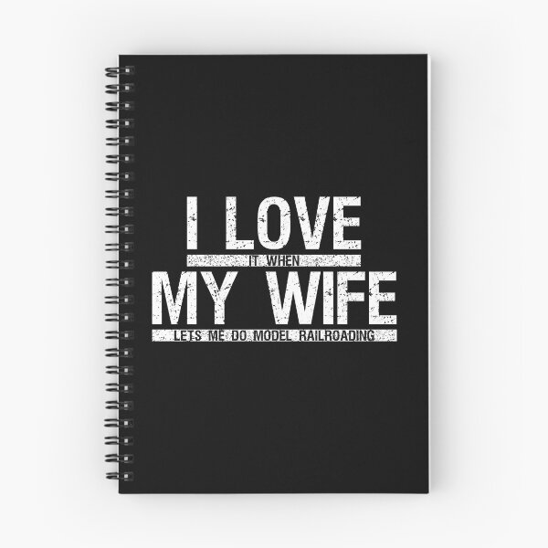 Item preview, I Love It When My Wife Lets Me Do Model Railroading Funny Model Railroading Text Design designed and sold by UrTops.