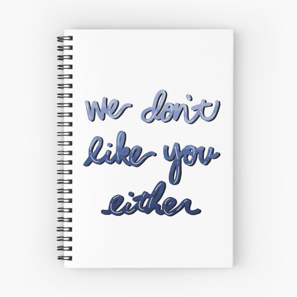 Item preview, We Don't Like You Either designed and sold by xheykelseyyy.
