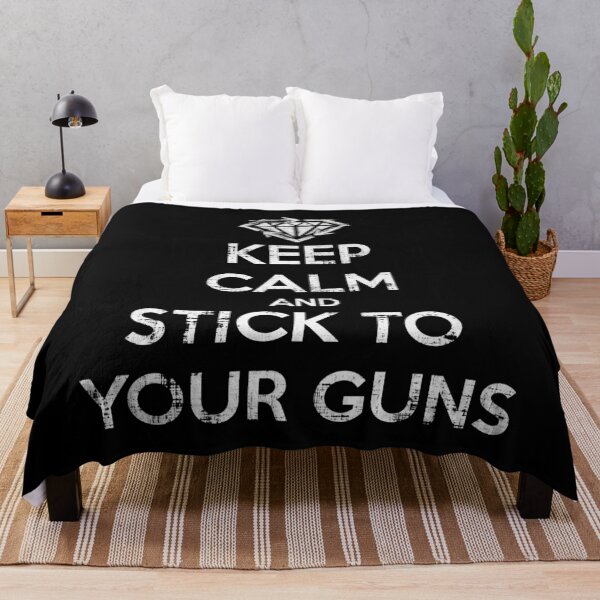 Item preview, Keep Calm And Stick To Your Guns designed and sold by TwitchRap.
