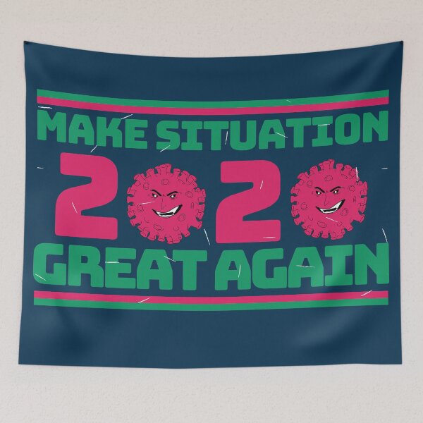 Item preview, Make situation 2020 great again designed and sold by ORSUBAN.