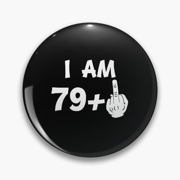 Item preview, I Am 79 Plus Middle Finger Funny 80th Birthday designed and sold by paulatague.