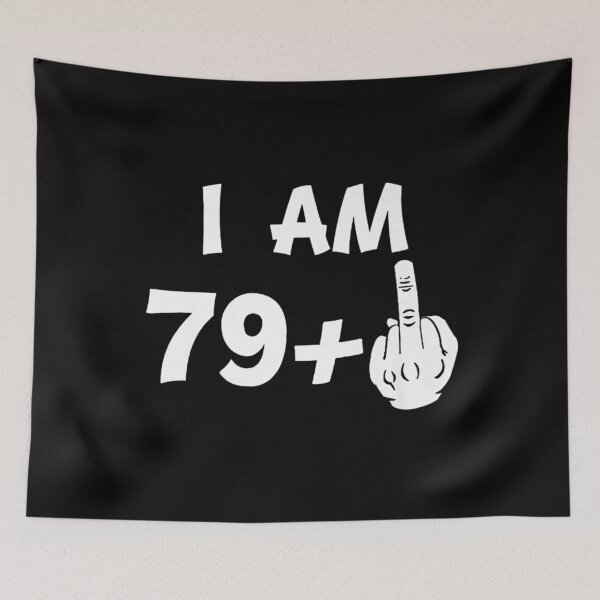 Item preview, I Am 79 Plus Middle Finger Funny 80th Birthday designed and sold by paulatague.
