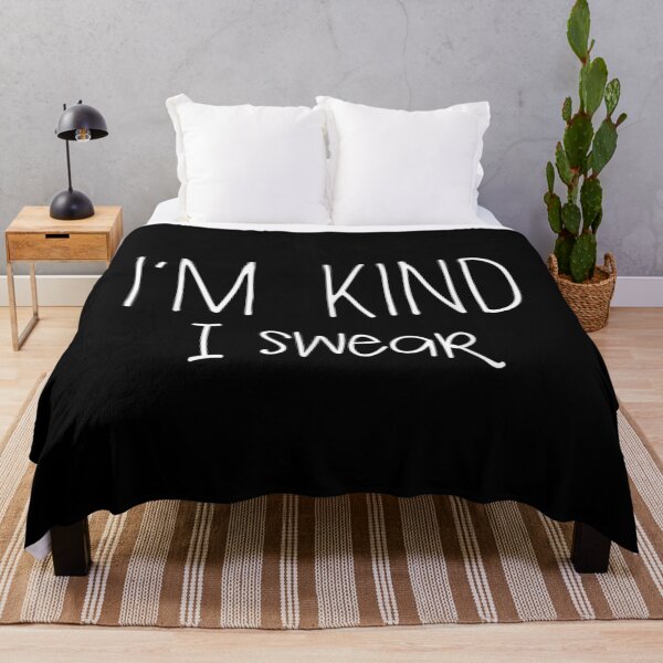 Item preview, I'm Kind I Swear Funny Sassy designed and sold by paulatague.