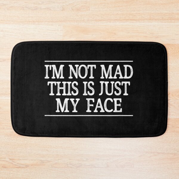 Item preview, I'm Not Mad - This Is Just My Face - Vintage Style designed and sold by paulatague.