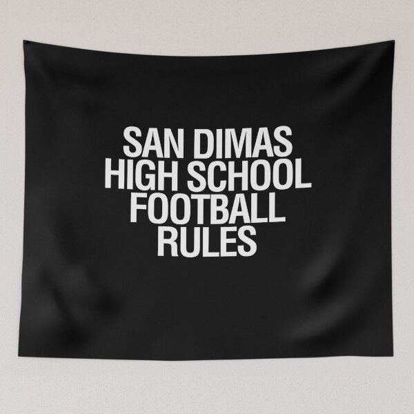 Item preview, SAN DIMAS HIGH SCHOOL FOOTBALL RULES designed and sold by LongWinded.