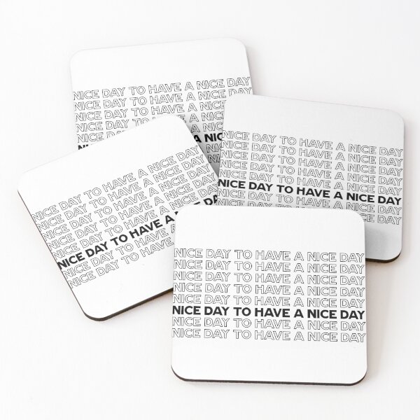 Item preview, Nice Day To Have A Nice Day designed and sold by Meridyth Walker.