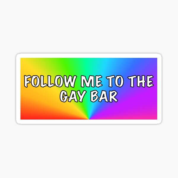 Suivez-moi au Gay Bar Sticker