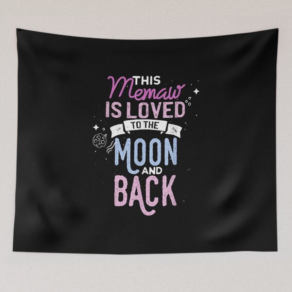 Item preview, Memaw Is Loved to the Moon Gift Tee for Grandmothers Gran designed and sold by paulatague.