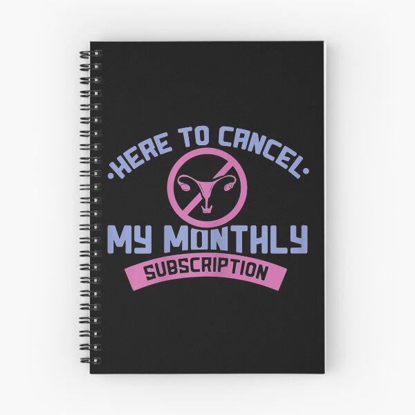 Item preview, Womens Here To Cancel My Monthly Subscription - Funny Hysterectomy designed and sold by paulatague.